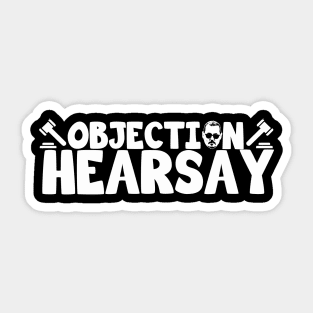 Objection Hearsay Sticker